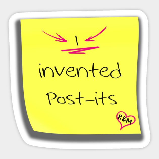 I invented Postits Romy And Micheles High School Reunion Sticker